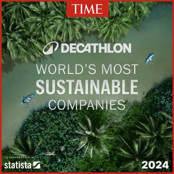 迪卡侬入选《时代》杂志2024年度全球"可持续发展企业"500强榜单