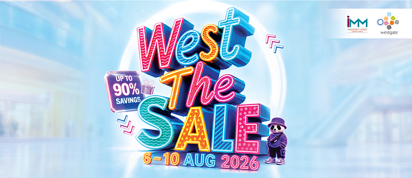 West The Sale国庆促销于IMM和Westgate再度启幕 活动亮点包括新品牌入驻、丰厚奖励及低至1折购物优惠